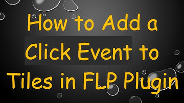 How to Add a Click Event to Tiles in FLP Plugin