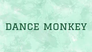 Tones and I - Dance Monkey | Lyrics Video