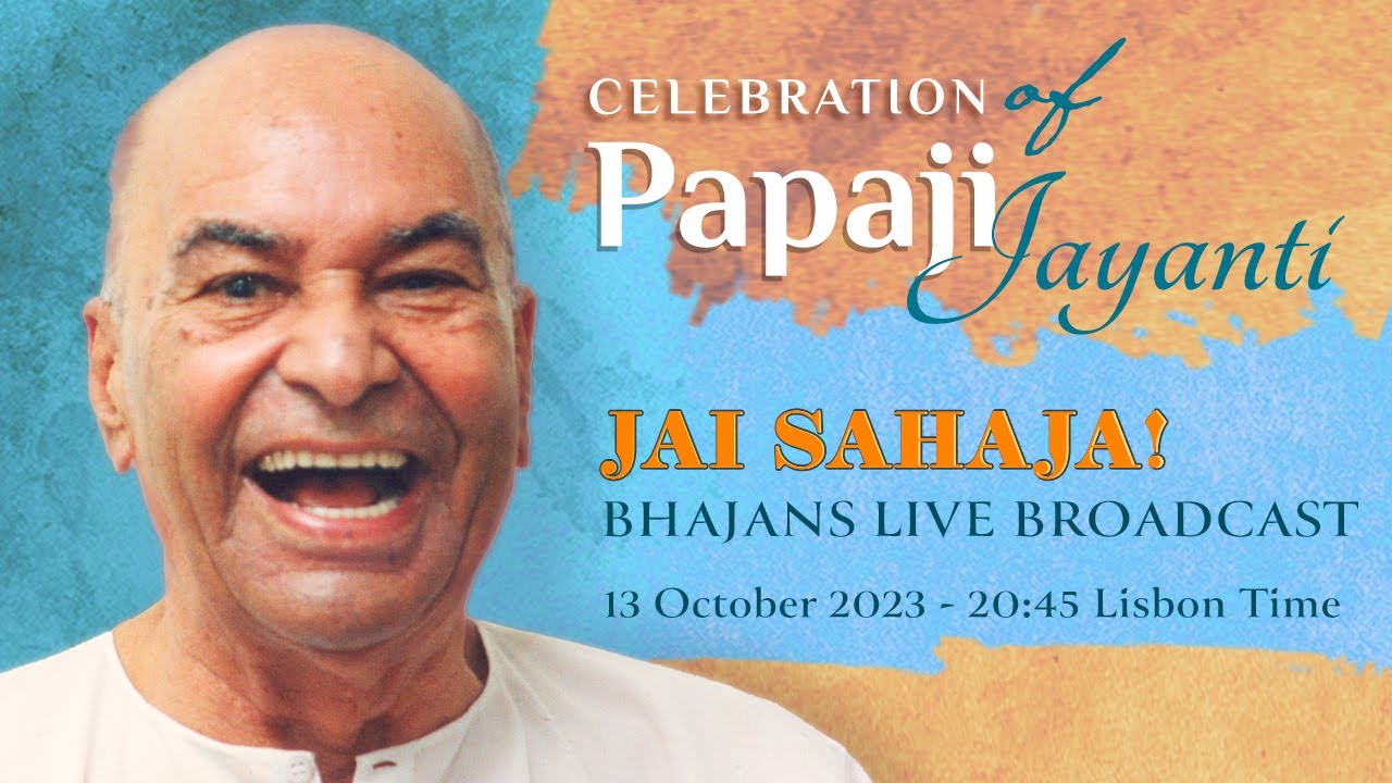 Live Bhajans with Jai Sahaja for Papaji Jayanti