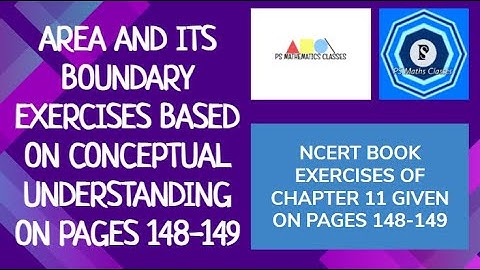 Class 5, Ch-11- Area And Its Boundary, Exercise Based On Conceptual Understanding On Pages 148-149