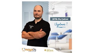 20'lik Diş Çekimi Nedir ? | Dt. Halil Gürak GAYRETLİ |