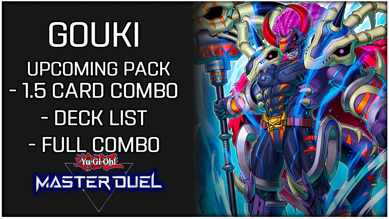 Gouki Deck & Combos Testing for Upcoming Selection Pack! | Yu-Gi-Oh! Master Duel Gouki Deck & Combos Testing for Upcoming Selection Pack! | Yu-Gi-Oh! Master Duel