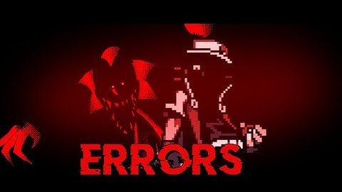 Monsters but fatal error and glitchy red sing it
