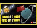 CHINA vai a JÚPITER e URANO [Missão TIANWEN-4]
