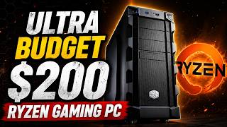 An Ultra Budget $200 Ryzen Gaming PC with a GREAT upgrade path!