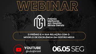 Webinar PMG-MG: O Prêmio e a sua relação com o Modelo de Excelência da Gestão®.