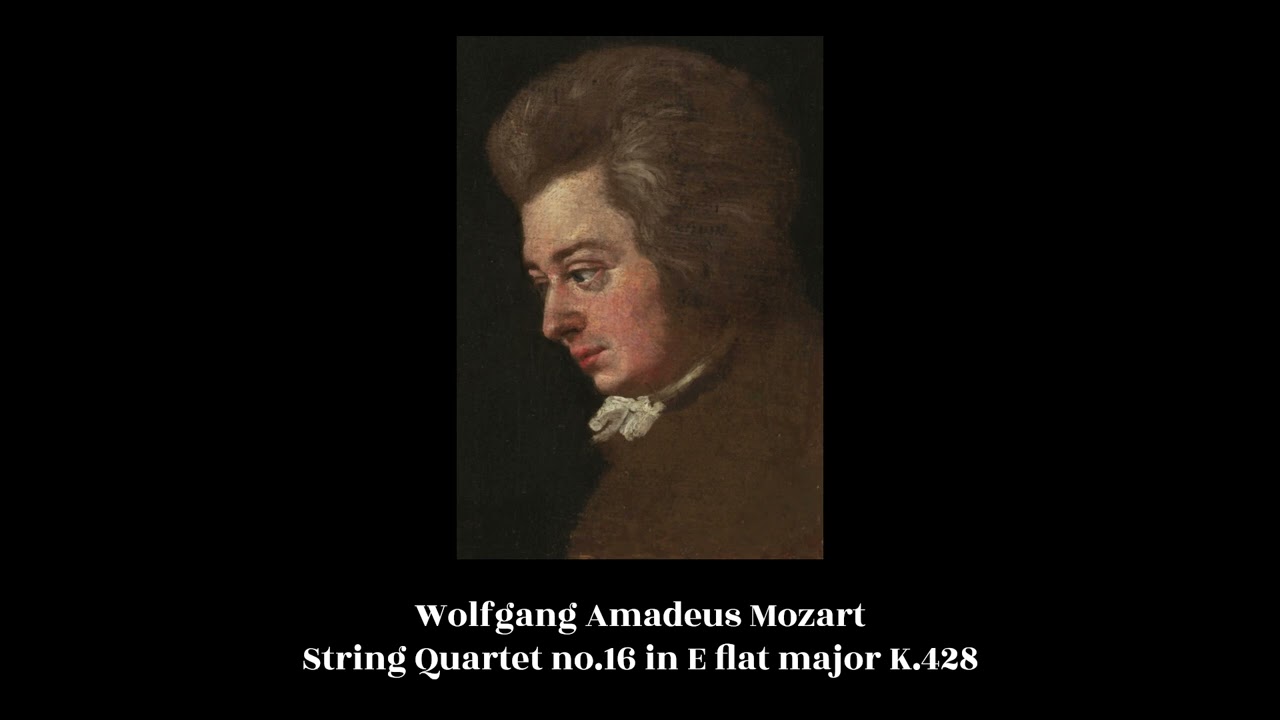 Wolfgang Amadeus Mozart - String Quartet no.16 in E flat major K