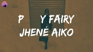 Jhené Aiko - P*$$Y Fairy (Lyrics) | That's you and me time