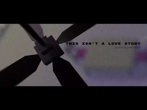 unbeatable [ost] - this isn't a love story by D-CELL SOUND TEAM