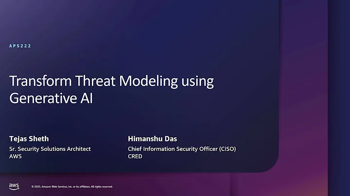 AWS re:Inforce 2025 - Transform threat modeling using generative AI (APS222)