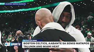 Boston Celtics, aabante sa semis matapos talunin ang Miami Heat