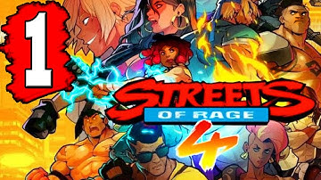 Streets of Rage 4: Gameplay Walkthrough Part 1 (FULL GAME) Lets Play Playthrough PS4 XBOX PC