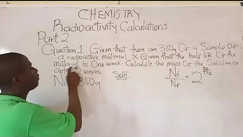 Jamb Chemistry Tutorial | How to solve mass, given time, half life questions on Radioactivity