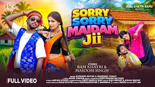 Sorry Sorry Maidam Jii | New Nagpuri Song 2026 | Avinash Nayak & Manisha Yadav | Ram Khatri Sahu