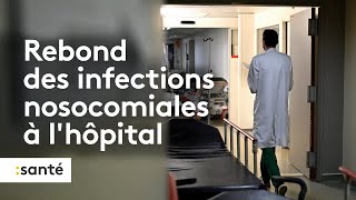 Rebond des infections nosocomiales à l’hôpital