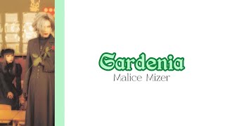 Gardenia - Malice Mizer + Romaji and Eng Sub