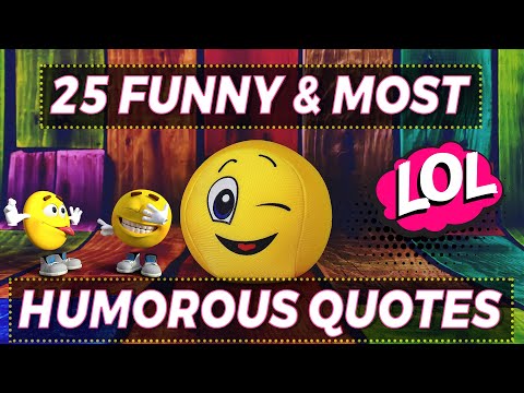 Top 25 Funny And Most Humorous Quotes | Funny Quotes Video MUST WATCH | Simplyinfo.net