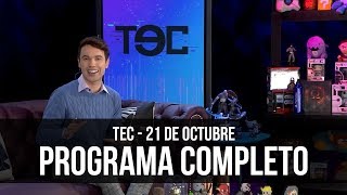 TEC - 21 de Octubre (Programa Completo)