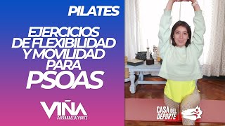 Pilates - Ejercicios de Flexibilidad y movilidad para Psoas - Viña Ciudad del Deporte