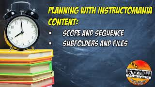 Get with the Flow! Introduction to the Scope and Sequence and Instructomania Units