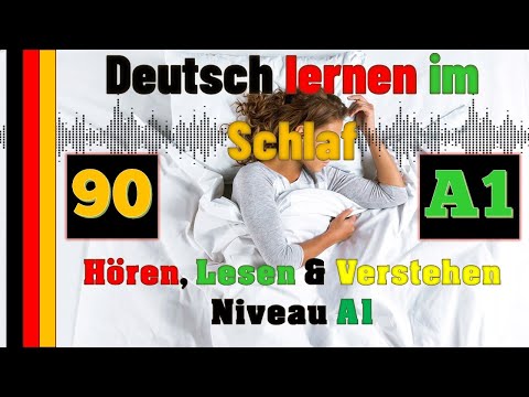 Deutsch lernen im Schlaf & Hören, Lesen und Verstehen-A1- 90 - 🇸🇾🇦🇿🇹🇷🇨🇳🇺🇸🇫🇷🇯🇵🇪🇸🇮🇹🇺🇦🇵🇹🇷🇺🇬🇧🇵🇱🇮🇶🇮🇷🇹🇭🇷🇸
