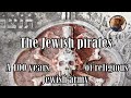 The jewish pirates  a religious jewish history  army that lasted 100 years spain jamaica israel
