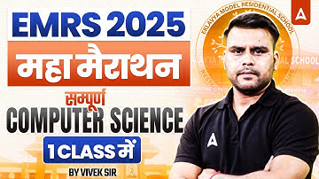 EMRS 2025 Computer Science Maha Marathon (Complete Syllabus in 1 Class) by Vivek Sir