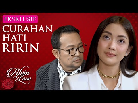 "TERINTIMIDASI, DIMANIPULASI, 11 TAHUN PERNIKAHAN!", Ririn Dwi Ariyanti - ALVIN in LOVE