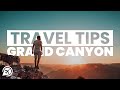 GRAND CANYON TIPS