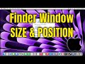 Change Default Finder Window SIZE &amp; POSITION [Guide]