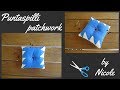 Come realizzare un puntaspilli - tecnica patchwork - How to make a pincushion