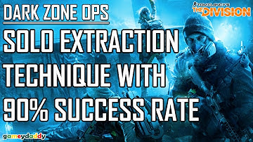 The Division | Advance Solo Extraction Technique