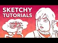 Whats up with these sketchy tutorials