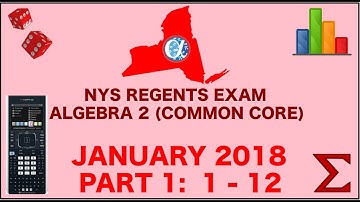 NYS Algebra 2 [Common Core] January 2018 Regents Exam || Part 1 #