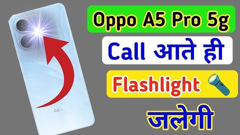 Oppo A5 Pro 5g notification light on/off kaise karen,incoming call flashlight setting Oppo A5 Pro 5g