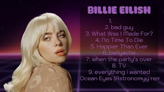 🌿  Billie Eilish 🌿  ~ Greatest Hits Full Album ~ Best Old Songs All Of Time 🌿