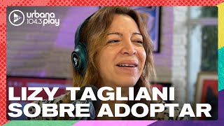 Lizy Tagliani contó su deseo de ser madre y reflexionó sobre los procesos de adopción #Perros2023