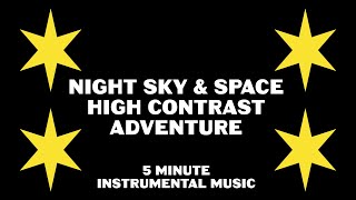 High Contrast Baby Sensory | Night Sky and Space | 5 minute, instrumental music