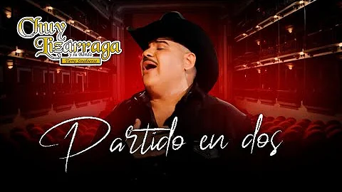 Partido en Dos -  Chuy Lizárraga y su Banda Tierra Sinaloense (Video Oficial)