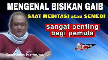 MENDENGAR BISIKAN GAIB SAAT MEDITASI atau SAMADI.Itu dinamakan...
