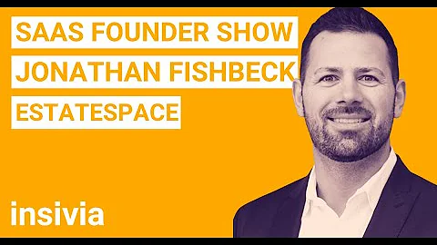 SaaS Founder Interview: Jonathan Fishbeck @ ESTATE...