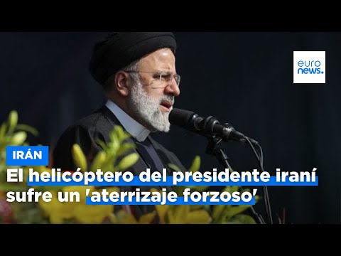 El helicóptero del presidente iraní sufre un 'aterrizaje forzoso' según los medios estatales