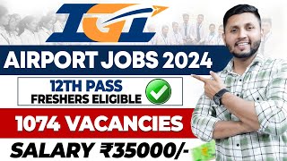 Airport Jobs भर्ती शुरू 2024 ✈️ | Ground Staff Vacancy | Airport Ground Staff Jobs | IGI Aviation