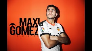 Maxi Gómez - Welcome to Valencia 🔥