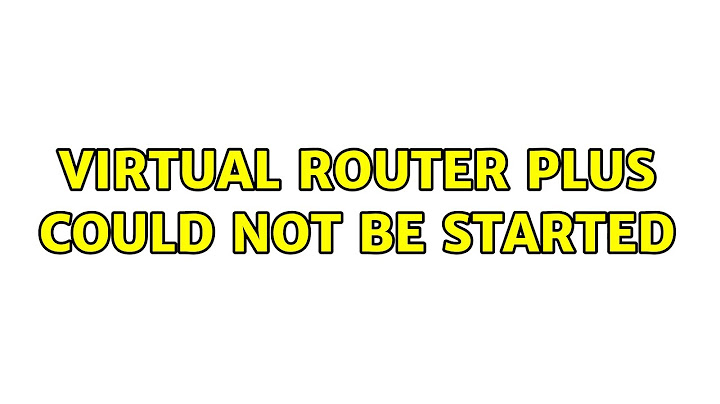 Sửa lỗi virtual router could not be started