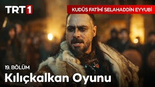 Karategin’den Kılıçkalkan Oyunu - Kudüs Fatihi Selahaddin Eyyubi 19. Bölüm