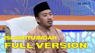 FULL | Keajaiban Dari Allah Disaat Kita Sulit | ISLAM ITU INDAH (29/11/22)