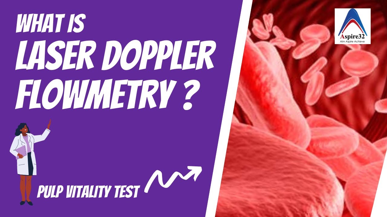 Laser doppler flowmetry in pulp vitality testing | Endodontics - YouTube