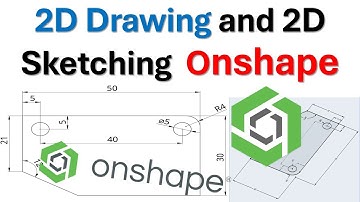 2D Drawing and 2D Sketching in Onshape - Complete Tutorial