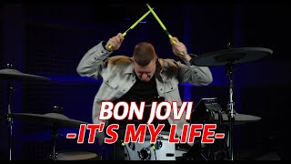 Bon Jovi - It's my life | Drum Cover by Sergey Gulyaev